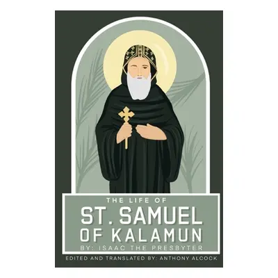 "The Life Of Samuel Of Kalamun" - "" ("Alcock Anthony")(Paperback)