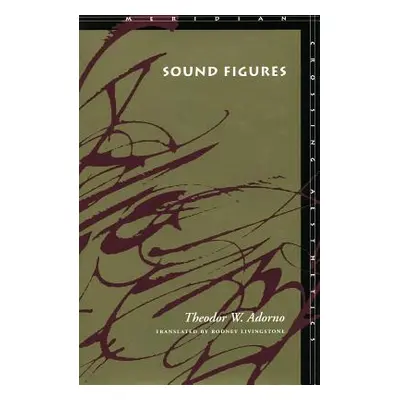 "Sound Figures" - "" ("Adorno Theodor W.")(Paperback)