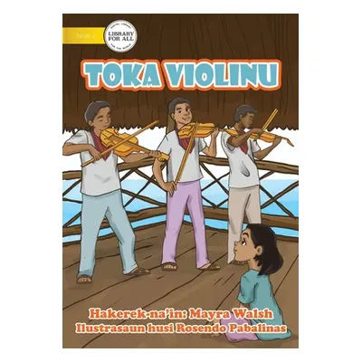 "Toka Violinu - Play The Violin" - "" ("Walsh Mayra")(Paperback)