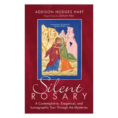 "Silent Rosary" - "" ("Hart Addison Hodges")(Pevná vazba)