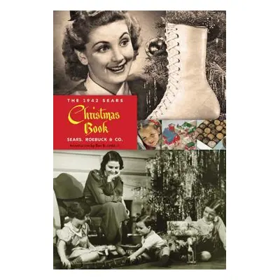 "The 1942 Sears Christmas Book" - "" ("Sears Roebuck and Co")(Paperback)