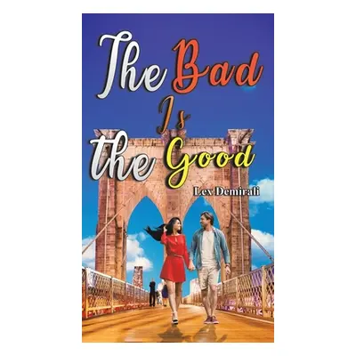 "The Bad Is the Good" - "" ("Demirali Lex")(Pevná vazba)