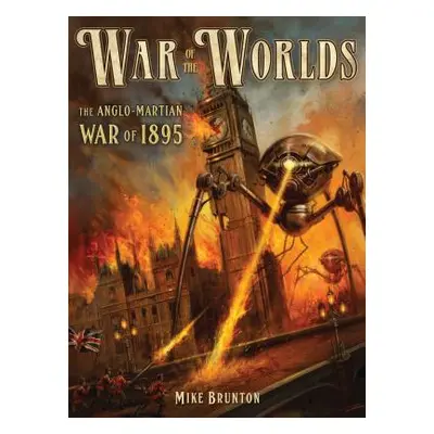 "War of the Worlds: The Anglo-Martian War of 1895" - "" ("Brunton Mike")(Paperback)