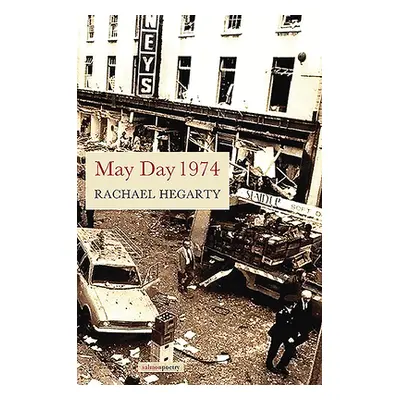 "May Day 1974" - "" ("Hegarty Rachael")(Paperback)