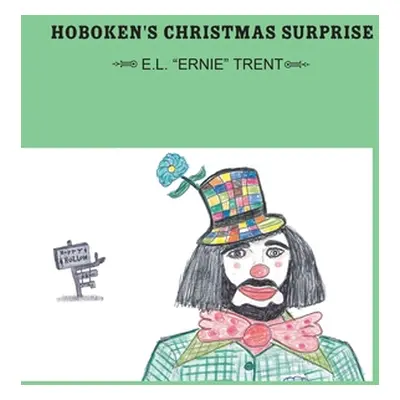 "Hoboken's Christmas Surprise" - "" ("Trent E. L.")(Paperback)