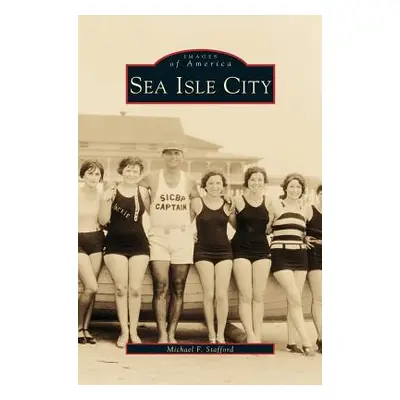 "Sea Isle City" - "" ("Stafford Michael F.")(Pevná vazba)