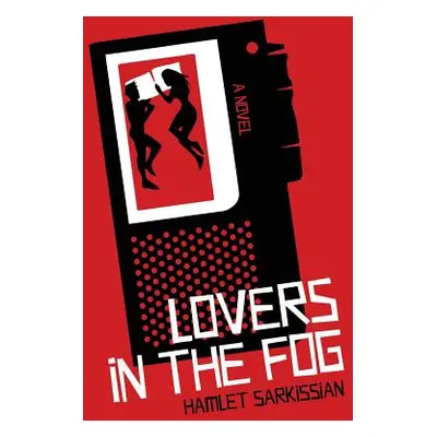 "Lovers in the Fog" - "" ("Sarkissian Hamlet")(Paperback)