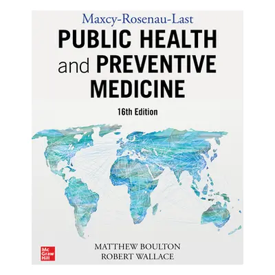 "Maxcy-Rosenau-Last Public Health and Preventive Medicine: Sixteenth Edition" - "" ("Wallace Rob