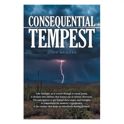 "Consequential Tempest" - "" ("Mudzyn John")(Paperback)