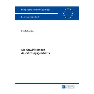 "Die Unwirksamkeit Des Stiftungsgeschaefts" - "" ("Schreiber Eva")(Paperback)