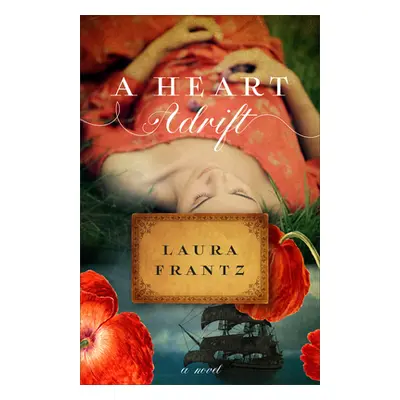 "A Heart Adrift" - "" ("Frantz Laura")(Paperback)