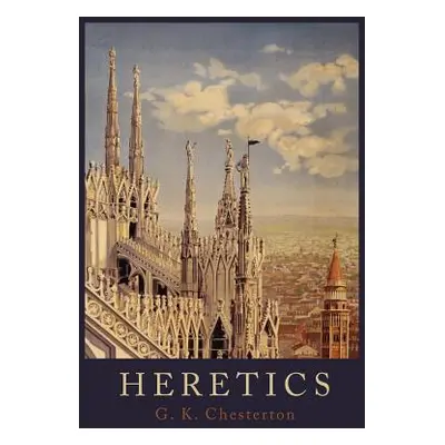 "Heretics" - "" ("Chesterton G. K.")(Paperback)