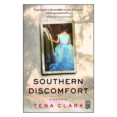 "Southern Discomfort: A Memoir" - "" ("Clark Tena")(Paperback)