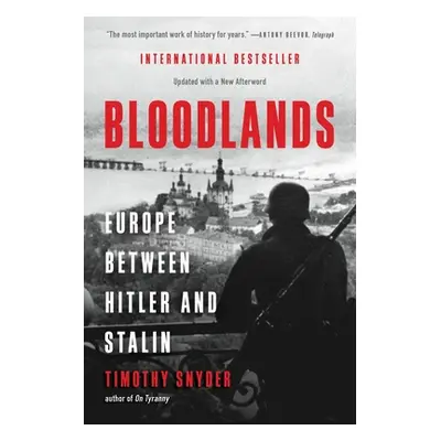 "Bloodlands: Europe Between Hitler and Stalin" - "" ("Snyder Timothy")(Paperback)