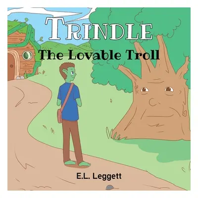 "Trindle The Lovable Troll" - "" ("Leggett E. L.")(Paperback)