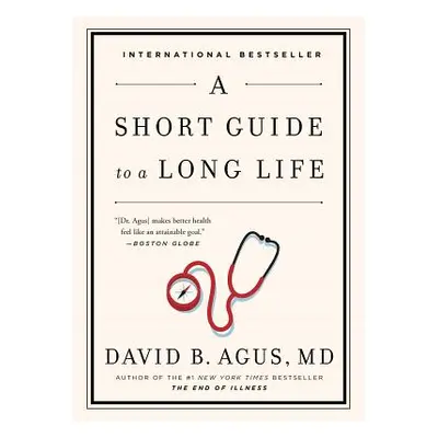 "A Short Guide to a Long Life" - "" ("Agus David B.")(Paperback)