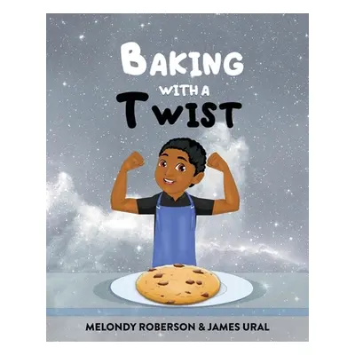 "Baking with a Twist" - "" ("Roberson Melondy")(Paperback)