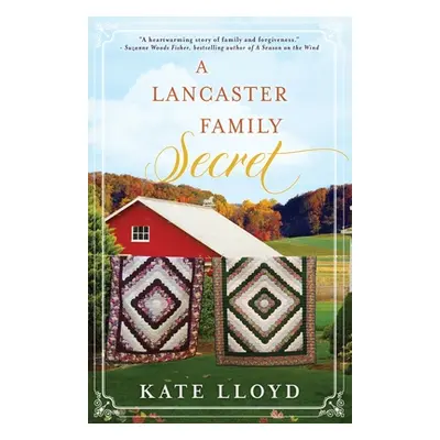 "A Lancaster Family Secret" - "" ("Lloyd Kate")(Paperback)