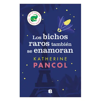 "Los Bichos Raros Tambin Se Enamoran / Bed Bugs Also Have Feelings" - "" ("Pancol Katherine")(Pa