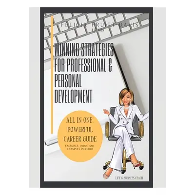 "Winning Strategies for Professional and Personal Development" - "" ("Davis Felicia Pruitt")(Pap