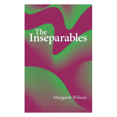 "The Inseparables" - "" ("Wilson Margaret")(Paperback)