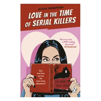 "Love in the Time of Serial Killers" - "TikTok made me buy it: a criminally addictive romance fr