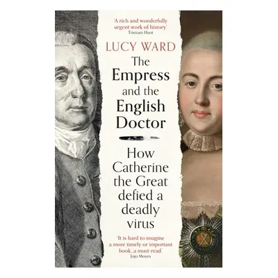 "The Empress and the English Doctor: How Catherine the Great Defied a Deadly Virus" - "" ("Ward 