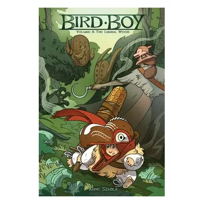 "Bird Boy, Volume 2: The Liminal Wood" - "" ("Szabla Anne")(Paperback)