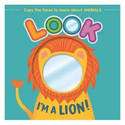 "Look I'm a Lion!" - "" ("Autumn Publishing")(Board book)