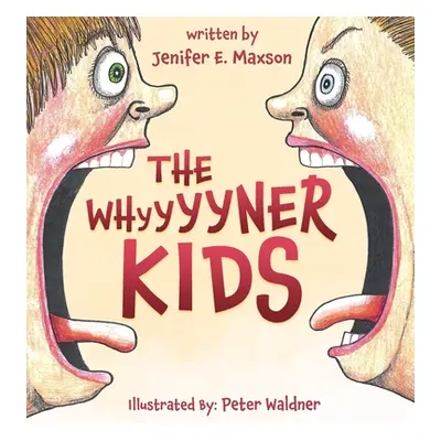 "The Whyyyyner KIDS" - "" ("Maxson Jenifer E.")(Pevná vazba)