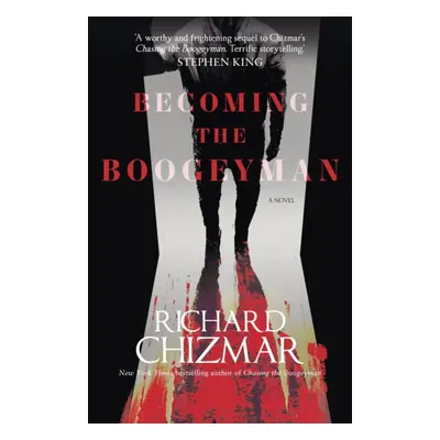 "Becoming the Boogeyman" - "" ("Chizmar Richard")(Paperback)