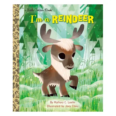 "I'm a Reindeer" - "" ("Loehr Mallory")(Pevná vazba)