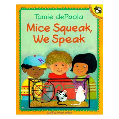 "Mice Squeak, We Speak" - "" ("Shapiro Arnold")(Paperback)