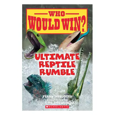 "Ultimate Reptile Rumble (Who Would Win?), 26" - "" ("Pallotta Jerry")(Paperback)