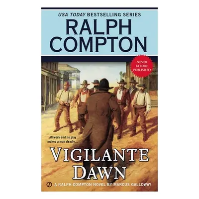 "Ralph Compton Vigilante Dawn" - "" ("Galloway Marcus")(Mass Market Paperbound)