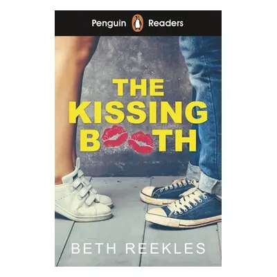 "Penguin Readers Level 4: The Kissing Booth (ELT Graded Reader)" - "" ("Reekles Beth")(Paperback