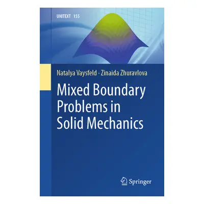 "Mixed Boundary Problems in Solid Mechanics" - "" ("Vaysfeld Natalya")(Paperback)