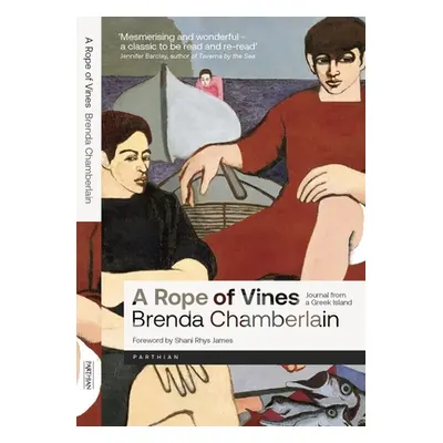 "A Rope of Vines: Journal from a Greek Island" - "" ("Chamberlain Brenda")(Paperback)