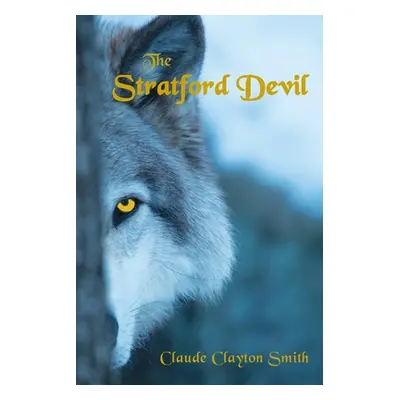 "The Stratford Devil" - "" ("Smith Claude Clayton")(Paperback)