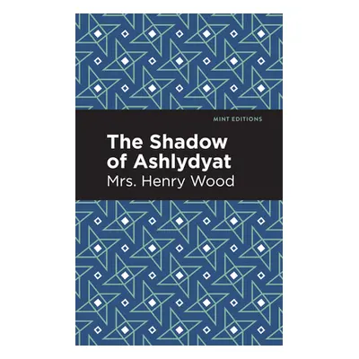 "The Shadow of Ashlydyat" - "" ("Wood Mrs Henry")(Paperback)