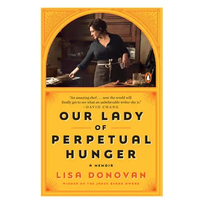 "Our Lady of Perpetual Hunger: A Memoir" - "" ("Donovan Lisa")(Paperback)