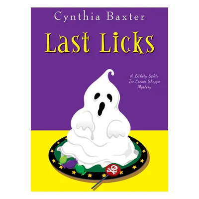 "Last Licks" - "" ("Baxter Cynthia")(Paperback)