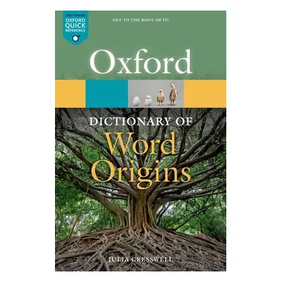 "Oxford Dictionary of Word Origins" - "" ("Cresswell Julia")(Paperback / softback)