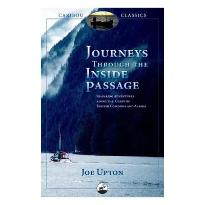 "Journeys Through the Inside Passage: Seafaring Adventures Along the Coast of British Columbia a