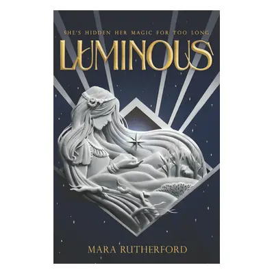 "Luminous" - "" ("Rutherford Mara")(Pevná vazba)