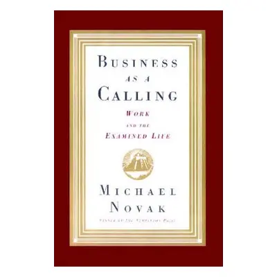 "Business as a Calling" - "" ("Novak Michael And Jana")(Paperback)