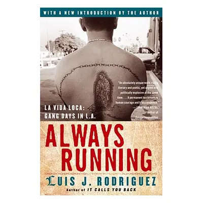 "Always Running: La Vida Loca: Gang Days in L.A." - "" ("Rodriguez Luis J.")(Paperback)