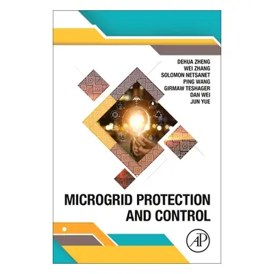 "Microgrid Protection and Control" - "" ("Zheng Dehua")(Paperback)