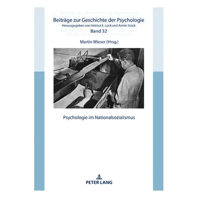 "Psychologie Im Nationalsozialismus" - "" ("Lck Helmut E.")(Pevná vazba)