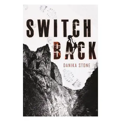 "Switchback" - "" ("Stone Danika")(Pevná vazba)